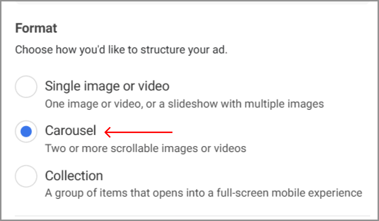 Snapshot asking the advertiser to select the ad format. It offers three choices of which 'Carousel' is selected. The other available formats are Single Image or Video, and Collection.