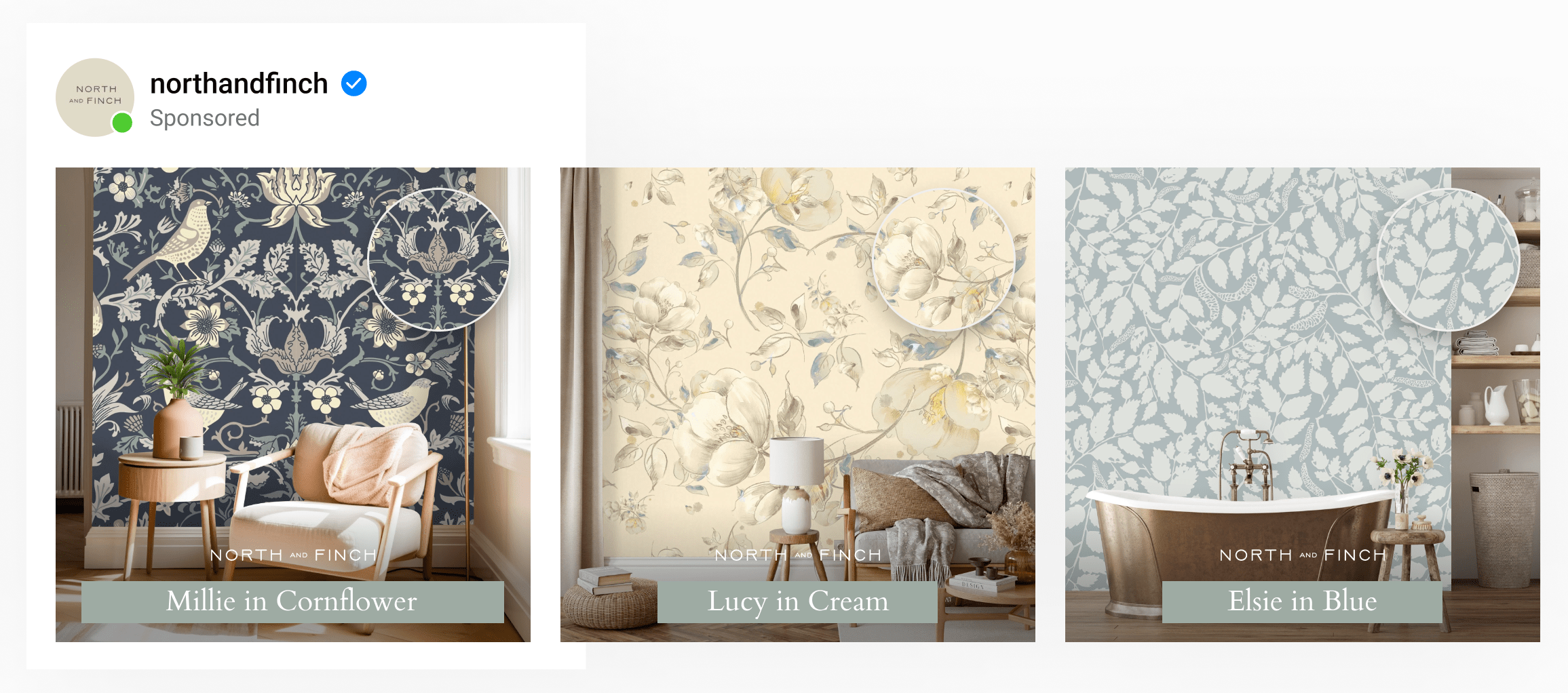 A dynamic catalog ad by home decor brand North & Finch using custom overlays on wallpaper patters. Product titles included.