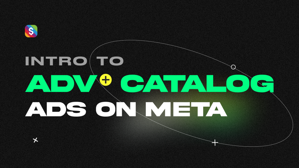 A banner with a black background, and green and white text that says "Intro to Adv+ Catalog Ads on Meta".