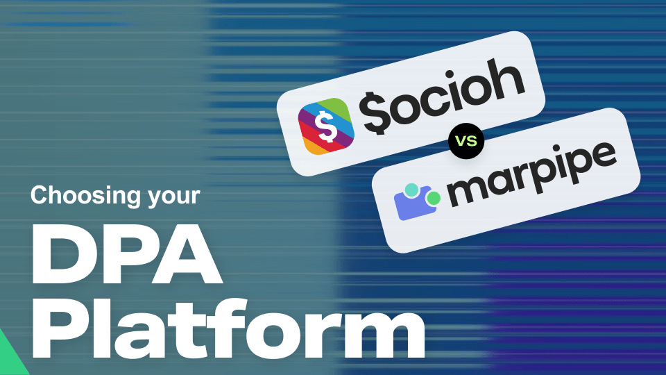 Socioh vs Marpipe: Choosing the Right DPA Platform
